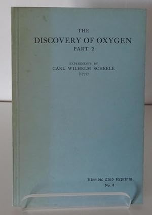 THE DISCOVERY OF OXYGEN PART 2