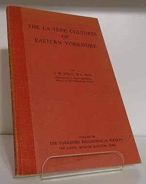 THE LA TÈNE CULTURES OF EASTERN YORKSHIRE