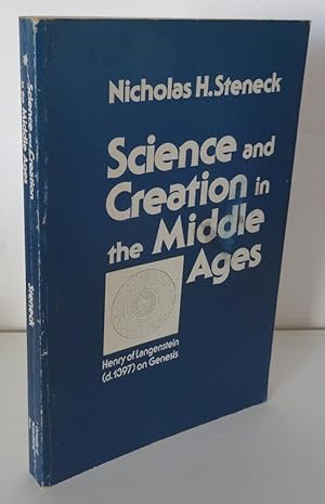 SCIENCE AND CREATION IN THE MIDDLE AGES: HENRY OF LANGENSTEIN (d. 1397) ON GENESIS