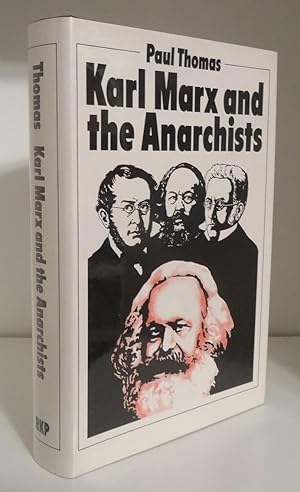 KARL MARX AND THE ANARCHISTS