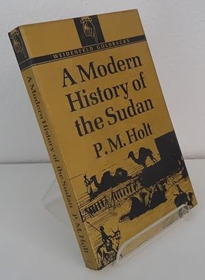 A MODERN HISTORY OF THE SUDAN FROM THE FUNJ SULTANATE TO THE PRESENT DAY