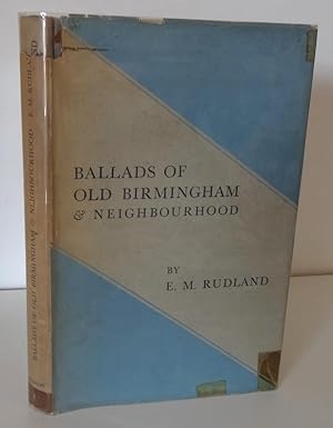 BALLADS OF OLD BIRMINGHAM & NEIGHBOURHOOD