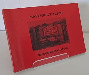 MARCHING TO ZION: RADNORSHIRE CHAPELS