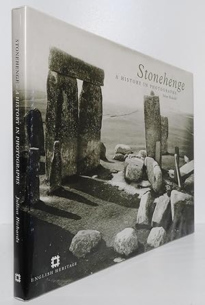 STONEHENGE: A HISTORY IN PHOTOGRAPHS