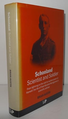 SCHONLAND: SCIENTIST AND SOLDIER