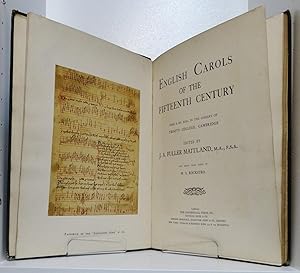 ENGLISH CAROLS OF THE FIFTEENTH CENTURY FROM A MS. ROLL IN THE LIBRARY OF TRINITY COLLEGE, CAMBRIDGE