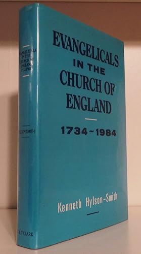 EVANGELICALS IN THE CHURCH OF ENGLAND 1734-1984