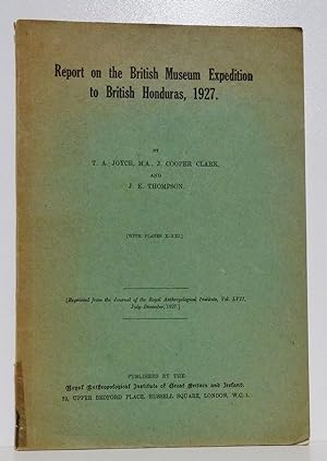 REPORT ON THE BRITISH MUSEUM EXPEDITION TO BRITISH HONDURAS, 1927
