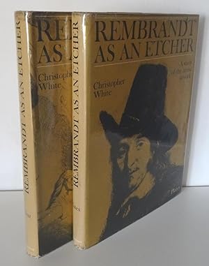 REMBRANDT AS AN ETCHER: A STUDY OF THE ARTIST AT WORK [two volumes]