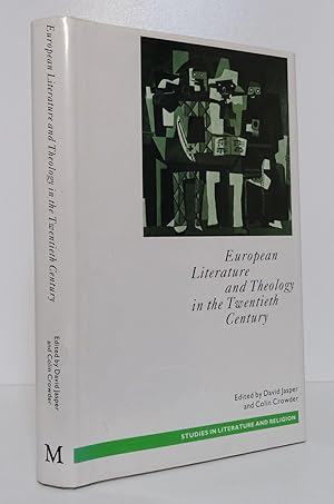 EUROPEAN LITERATURE AND THEOLOGY IN THE TWENTIETH CENTURY