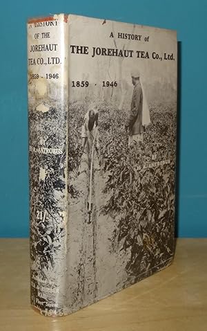 A HISTORY OF THE JOREHAUT TEA COMPANY LTD. 1859-1946