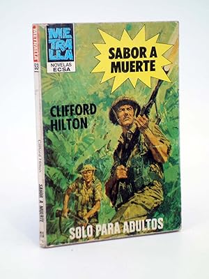 Image du vendeur pour METRALLA 53. SABOR A MUERTE (Clifford Hilton) Bolsibros Bruguera / Ecsa, 1981 mis en vente par Libros Fugitivos