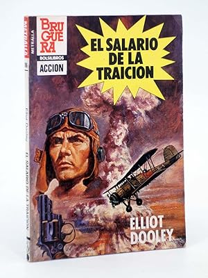 Image du vendeur pour METRALLA 196. EL SALARIO DE LA TRAICIN (Elliot Dooley) Bolsibros Bruguera, 1984 mis en vente par Libros Fugitivos
