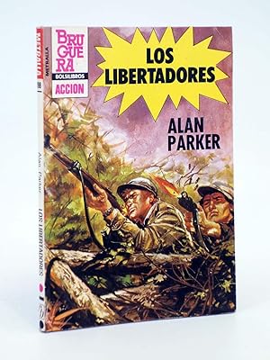 Image du vendeur pour METRALLA 198. LOS LIBERTADORES (Alan Parker) Bolsibros Bruguera, 1984 mis en vente par Libros Fugitivos