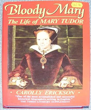Seller image for Bloody Mary: The Life of Mary Tudor for sale by Hanselled Books