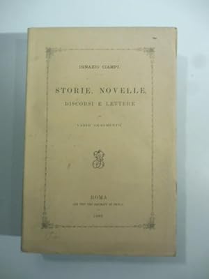 Bild des Verkufers fr Storie, novelle, discorsi e lettere di vario argomento zum Verkauf von Coenobium Libreria antiquaria