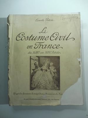 Le costume civil en France du XIII au XIX siecle