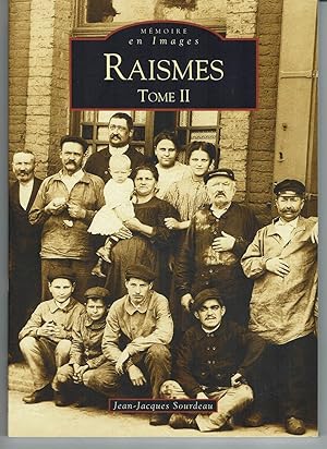 Raismes. Tome II.