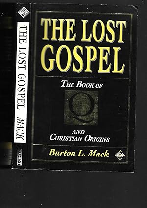 Bild des Verkufers fr The Lost Gospel. Book of Q and Christian Origins zum Verkauf von SAVERY BOOKS