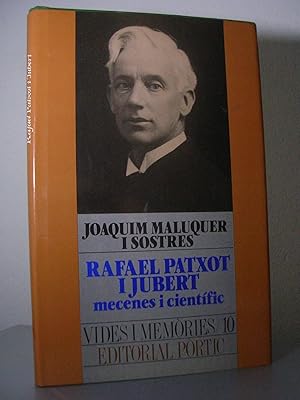 Imagen del vendedor de RAFAEL PATXOT I JUBERT. Mecenes i cientfic a la venta por LLIBRES del SENDERI