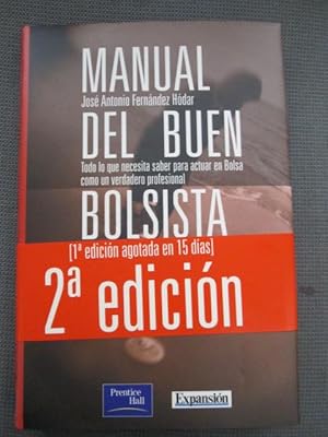 Immagine del venditore per MANUAL DEL BUEN BOLSISTA. Todo lo que necesita saber para actuar en Bolsa como un verdadero profesional. venduto da LIBRERIA AZACAN