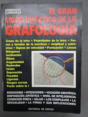 Imagen del vendedor de EL GRAN LIBRO PRCTICO DE LA GRAFOLOGA. reas de la letra. Polaridades de la letra. Forma y tamao de la escritura. Amplitud y a la venta por LIBRERIA AZACAN