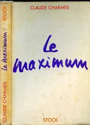 Bild des Verkufers fr LE MAXIMUM zum Verkauf von Le-Livre