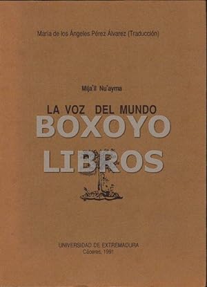 Seller image for La voz del mundo. Traduccin de Mazra de los ngeles Prez lvarez for sale by Boxoyo Libros S.L.