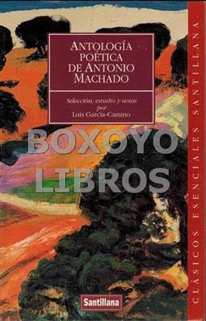 Antología poética. Selección, estudio y notas por Luis García-Camino Burgos