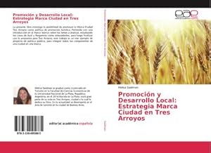 Imagen del vendedor de Promocin y Desarrollo Local: Estrategia Marca Ciudad en Tres Arroyos a la venta por AHA-BUCH GmbH