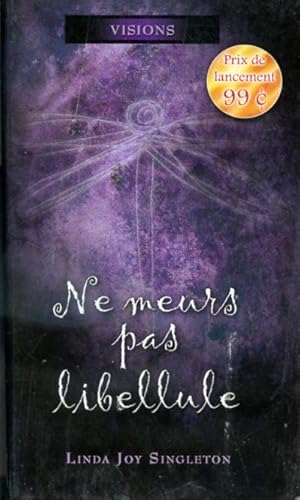 Image du vendeur pour Ne meurs pas libellule mis en vente par Librairie Le Nord