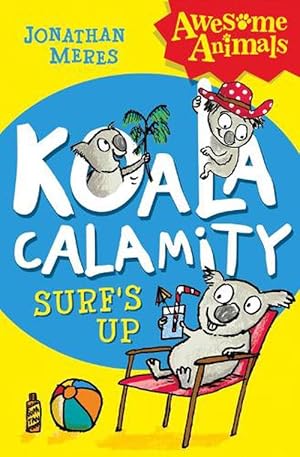 Seller image for Koala Calamity - Surfs Up! (Paperback) for sale by AussieBookSeller