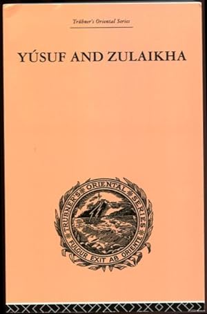 Immagine del venditore per Yusuf and Zulaikha A Poem by Jami venduto da Leaf and Stone Books