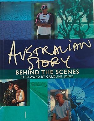 Seller image for Australian Story: Behind the Scenes. for sale by Banfield House Booksellers