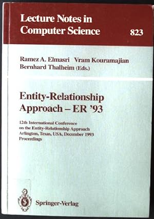 Seller image for Entity-Relationship Approach - ER '93 Lecture Notes in Computer Science 823 for sale by books4less (Versandantiquariat Petra Gros GmbH & Co. KG)