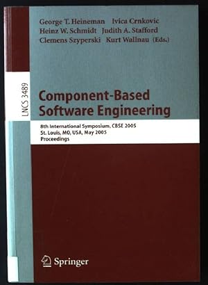 Immagine del venditore per Component based software engineering : 8th international symposium ; proceedings. Lecture notes in computer science ; Vol. 3489 venduto da books4less (Versandantiquariat Petra Gros GmbH & Co. KG)