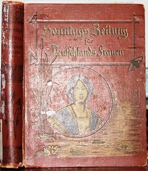 Sonntags-Zeitung für Deutschlands Frauen. Illustrierte Familien- und Modenzeitung. Jahrgang 1900/...