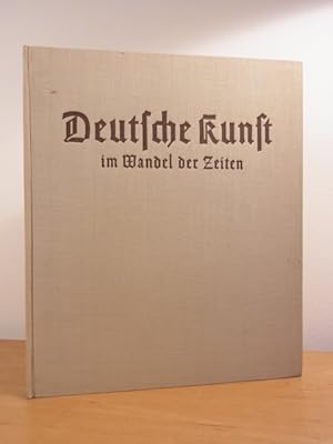 Seller image for Deutsche Kunst im Wandel der Zeiten for sale by Antiquariat Weber