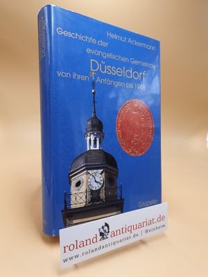 Bild des Verkufers fr Geschichte der Evangelischen Gemeinde Dsseldorf von ihren Anfngen bis 1948. zum Verkauf von Roland Antiquariat UG haftungsbeschrnkt