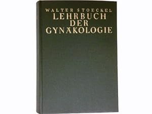 Bild des Verkufers fr Lehrbuch der Gynkologie : zum Verkauf von Antiquariat Buchhandel Daniel Viertel