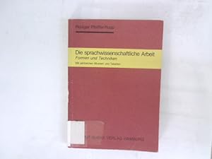 Seller image for Die sprachwissenschaftliche Arbeit. Formen und Techniken. for sale by Antiquariat Bookfarm