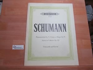 Bild des Verkufers fr Phantasiestcke Op. 73, Adagia u. Allegro Op. 70, STcke im Volkston Op. 102 Violoncello und Klavier zum Verkauf von Antiquariat im Kaiserviertel | Wimbauer Buchversand