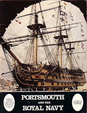 Seller image for PORTSMOUTH AND THE ROYAL NAVY for sale by Jean-Louis Boglio Maritime Books