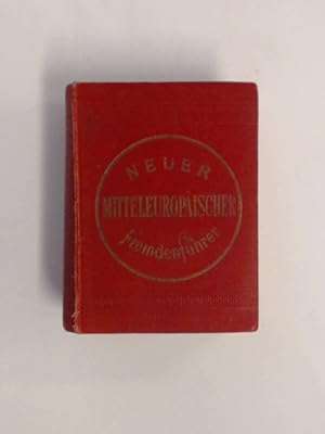 Neuer mitteleuropäischer Fremdenführer. Handbuch für Reisende durch Deutschland (mit Ausflug nach...