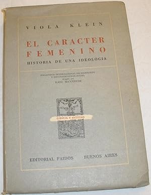 Seller image for El carcter femenino. Historia de una ideologa. 1 edicin. for sale by Aaromadelibros