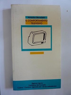 IL COMPORTAMENTO TELEVISIVO Regione Liguria, Presidenza del Consiglio, Corerat - Comitato regiona...