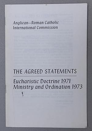 Bild des Verkufers fr The Agreed Statements: Eucharistic Doctrine 1971, Ministry and Ordination 1973 zum Verkauf von Faith In Print
