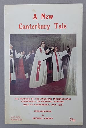 Seller image for A New Canterbury Tale: The Reports of the Anglican International Conference on Spiritual Renewal Held at Canterbury, July 1978 for sale by Faith In Print