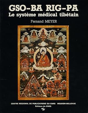 Image du vendeur pour Gso-ba rig-pa, le systeme medical tibetain (Cahiers nepalais) (French Edition) mis en vente par Garudabooks