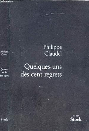 Image du vendeur pour QUELQUES-UNS DES CENT REGRETS mis en vente par Le-Livre